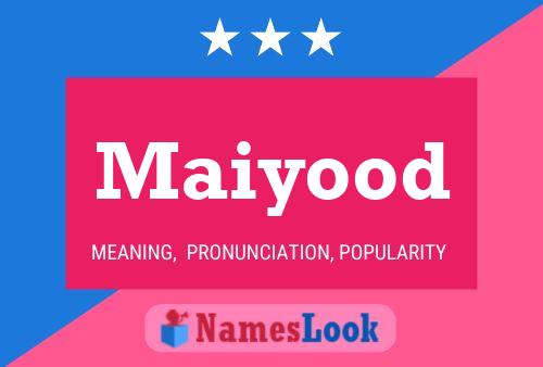 Maiyood Name Poster