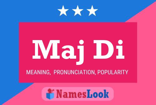 Maj Di Name Poster