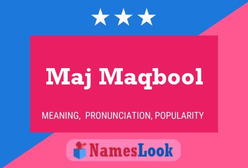 Maj Maqbool Name Poster