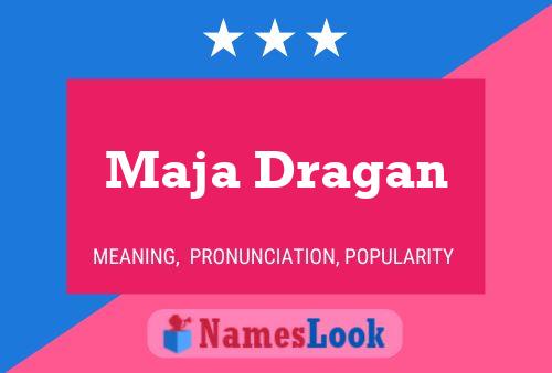 Maja Dragan Name Poster