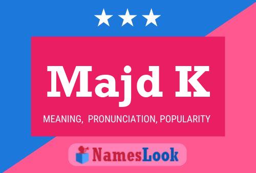 Majd K Name Poster