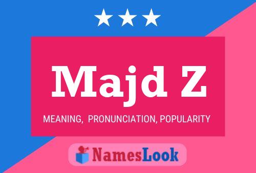 Majd Z Name Poster