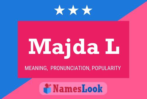 Majda L Name Poster