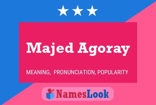 Majed Agoray Name Poster