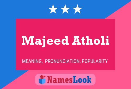 Majeed Atholi Name Poster