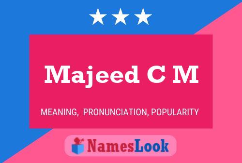 Majeed C M Name Poster