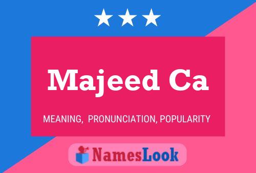 Majeed Ca Name Poster