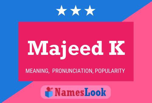 Majeed K Name Poster