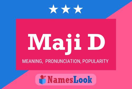 Maji D Name Poster