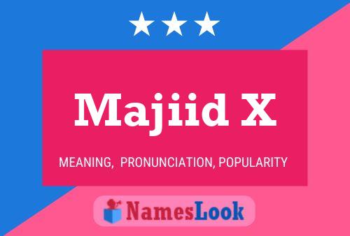 Majiid X Name Poster