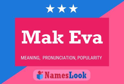 Mak Eva Name Poster