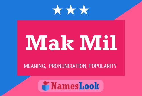 Mak Mil Name Poster