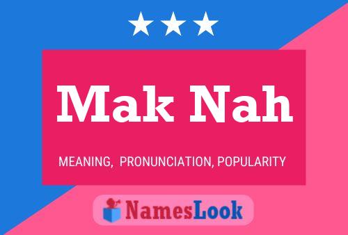 Mak Nah Name Poster