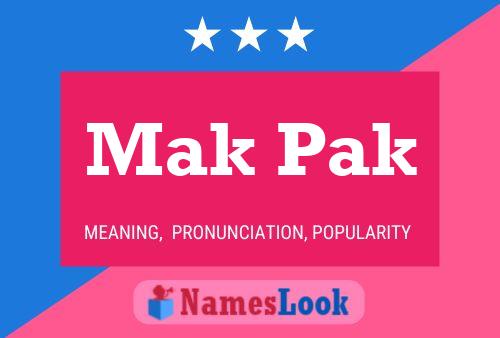 Mak Pak Name Poster