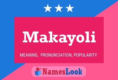 Makayoli Name Poster