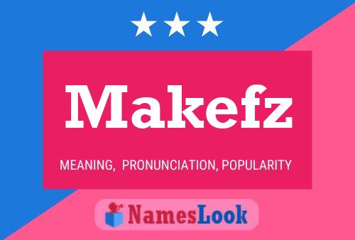 Makefz Name Poster