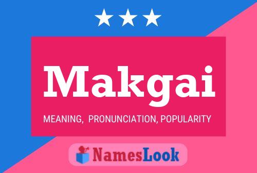 Makgai Name Poster