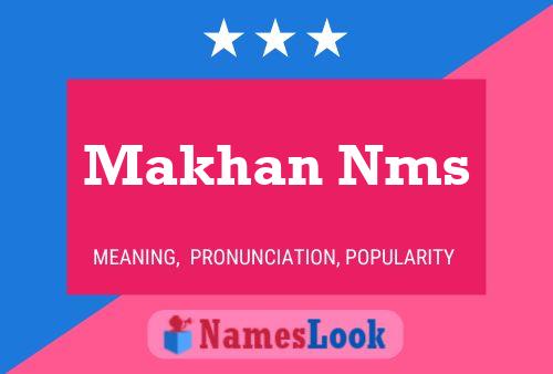 Makhan Nms Name Poster