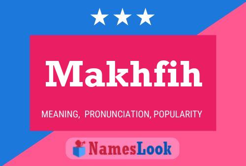 Makhfih Name Poster