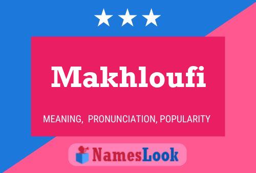 Makhloufi Name Poster