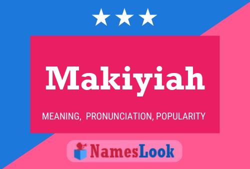 Makiyiah Name Poster