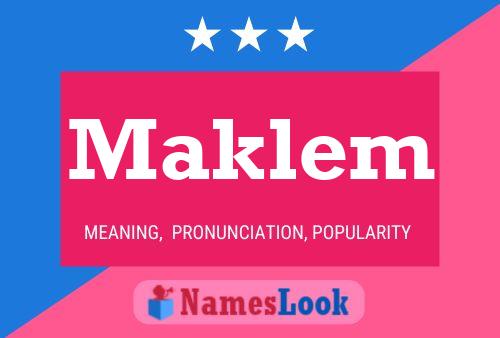 Maklem Name Poster