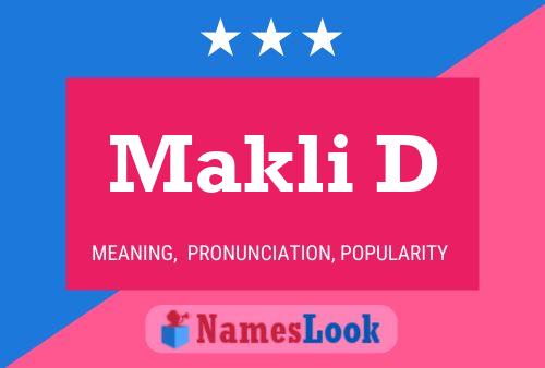 Makli D Name Poster