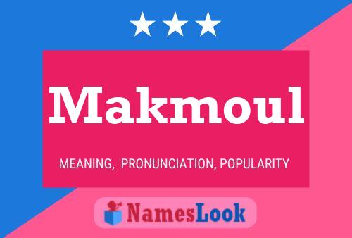 Makmoul Name Poster