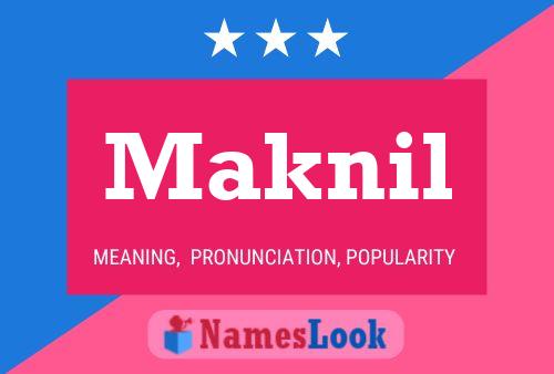 Maknil Name Poster