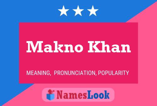 Makno Khan Name Poster