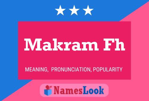 Makram Fh Name Poster