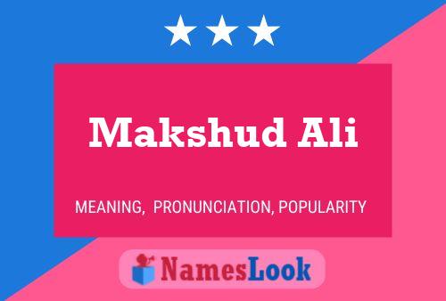 Makshud Ali Name Poster