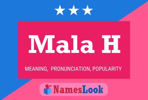 Mala H Name Poster