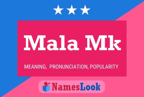 Mala Mk Name Poster