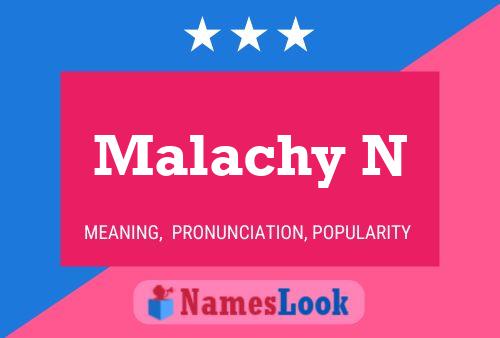 Malachy N Name Poster