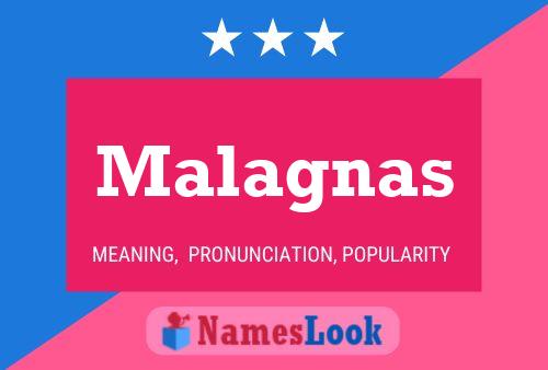 Malagnas Name Poster