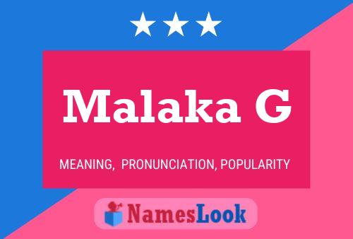 Malaka G Name Poster