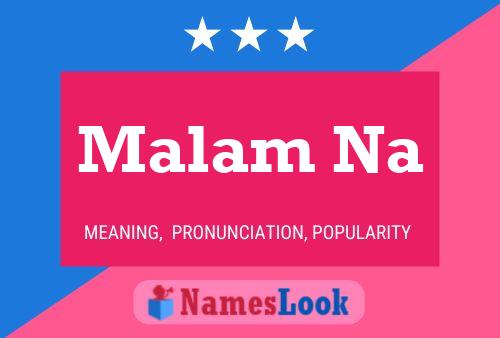 Malam Na Name Poster