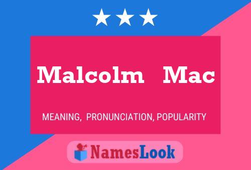 Malcolm   Mac Name Poster