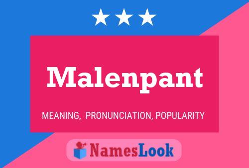 Malenpant Name Poster