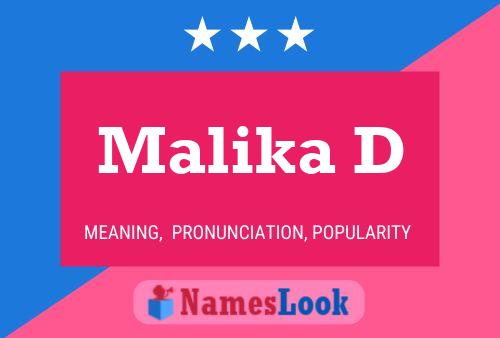 Malika D Name Poster