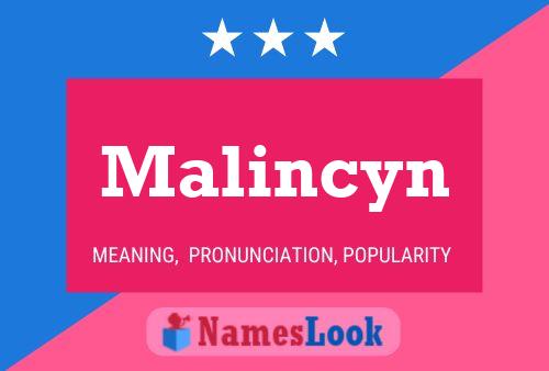 Malincyn Name Poster