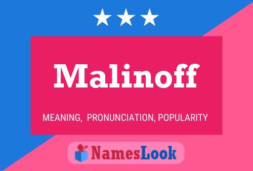 Malinoff Name Poster