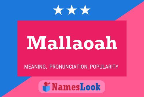 Mallaoah Name Poster