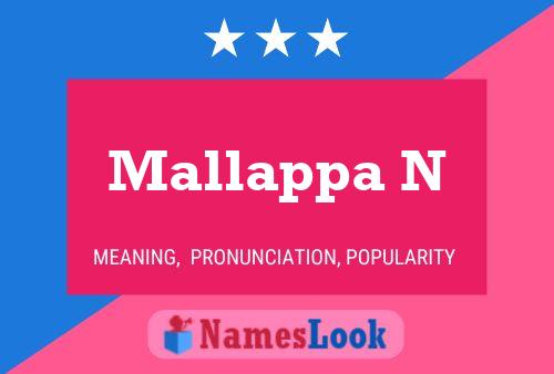 Mallappa N Name Poster