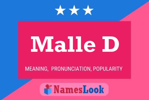 Malle D Name Poster