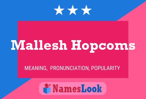 Mallesh Hopcoms Name Poster