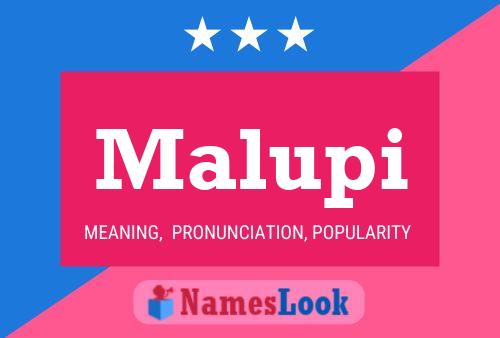 Malupi Name Poster