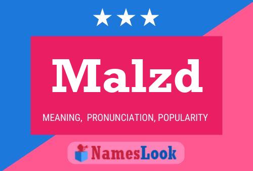 Malzd Name Poster