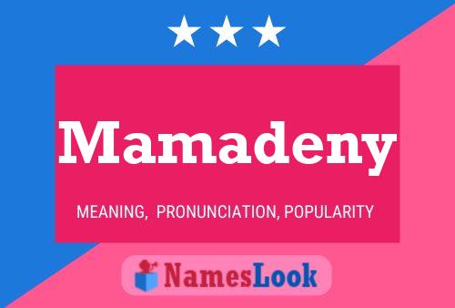 Mamadeny Name Poster